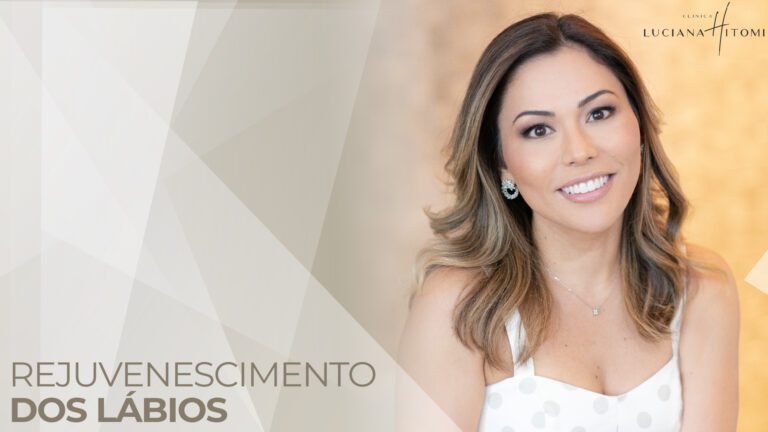 Lábios: como rejuvenescer essa área?