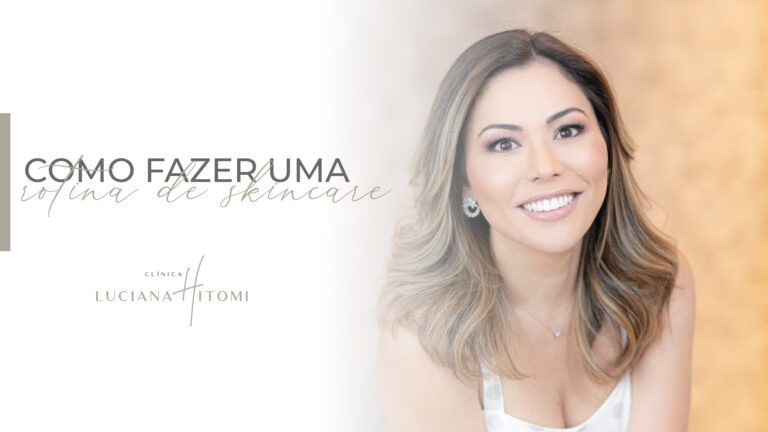 Skincare: você sabe como fazer?